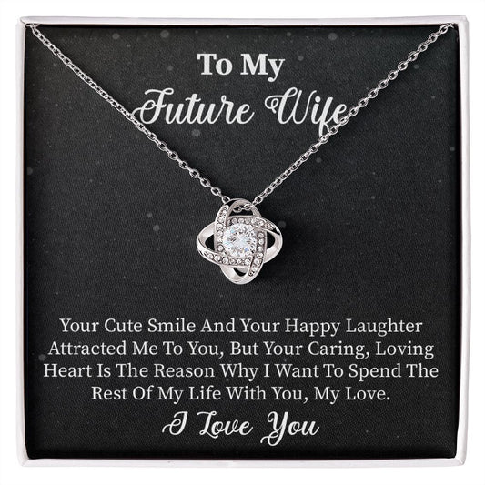 To My Future Wife | Smile | Love Knot Necklace